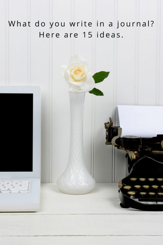 What Do You Write In A Journal Here Are 15 Ideas 