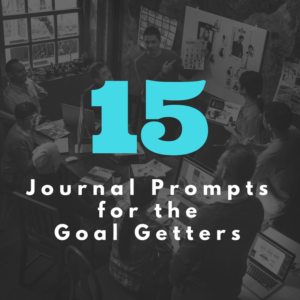 Journal Prompts for Setting Goals