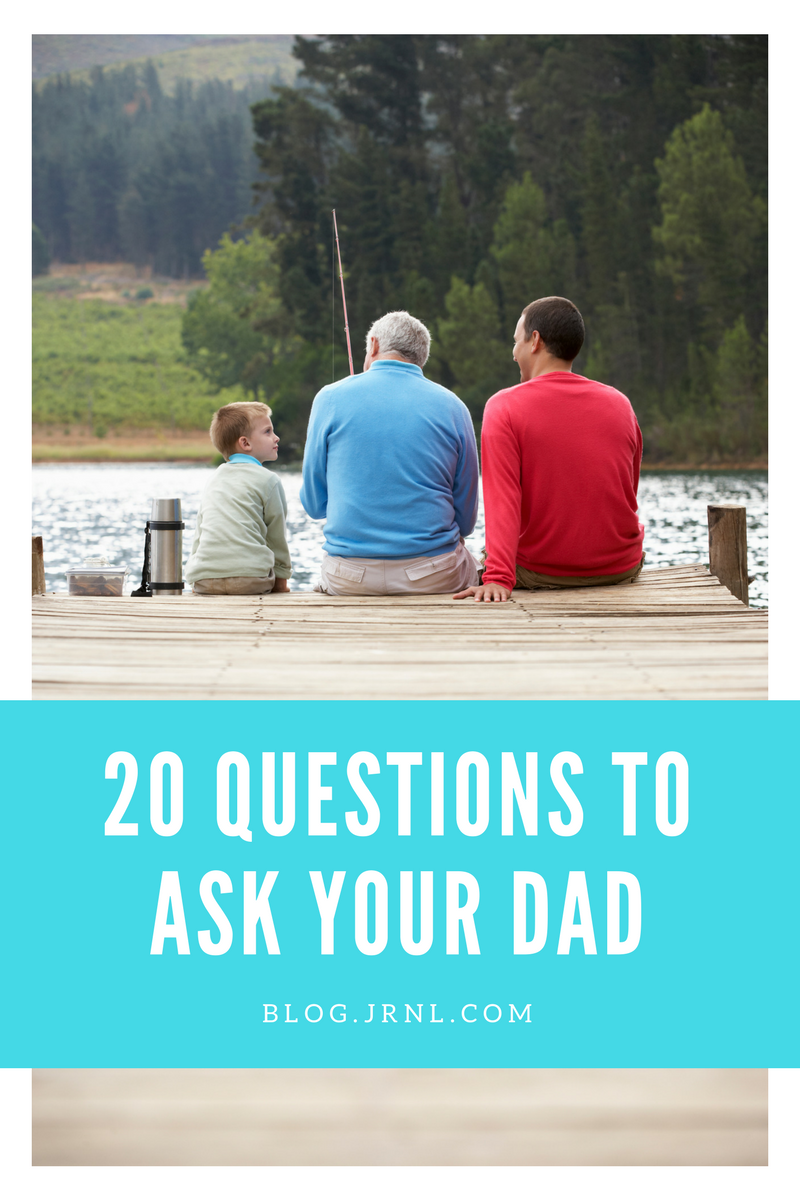 20 Questions to Ask Your Dad This Father's Day